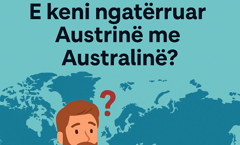 E pa besueshme Aeroporti i Vjenës ka një zyrë për ata që kanë ngatërruar Austrinë me Australinë 